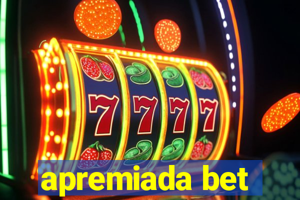 apremiada bet